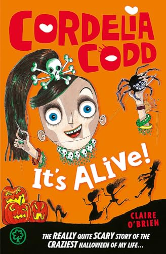 Beispielbild fr It's Alive!: Book 3 (Cordelia Codd) zum Verkauf von WorldofBooks