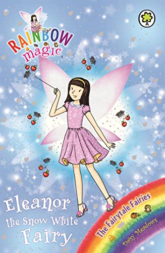 Beispielbild fr Eleanor the Snow White Fairy: The Fairytale Fairies Book 2 (Rainbow Magic) zum Verkauf von AwesomeBooks