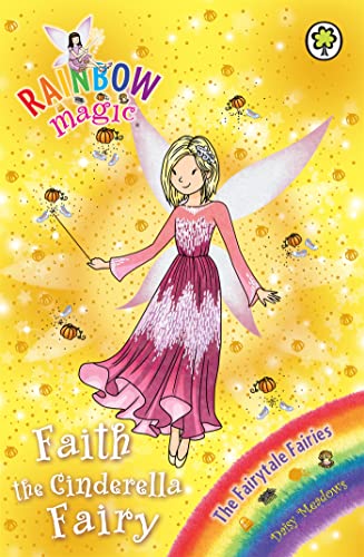 Beispielbild fr Faith the Cinderella Fairy: The Fairytale Fairies Book 3 (Rainbow Magic) zum Verkauf von AwesomeBooks