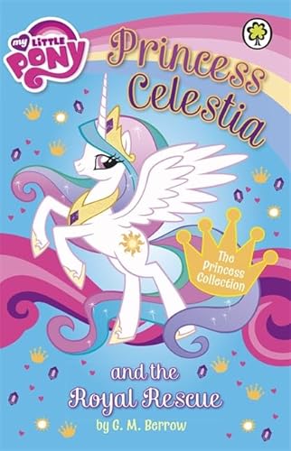 Imagen de archivo de Princess Celestia and the Royal Rescue (My Little Pony) a la venta por AwesomeBooks