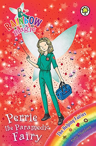 Beispielbild fr Perrie the Paramedic Fairy: The Helping Fairies Book 3 (Rainbow Magic) zum Verkauf von AwesomeBooks