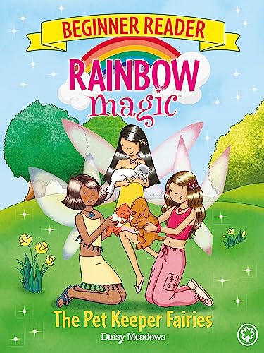 9781408339763: Rainbow Magic Beginner Reader: The Pet Keeper Fairies