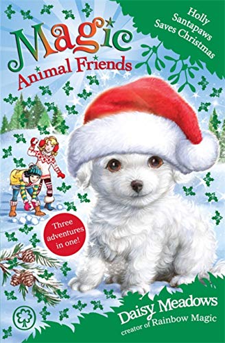 9781408341230: Holly Santapaws Saves Christmas: Special 5 (Magic Animal Friends)