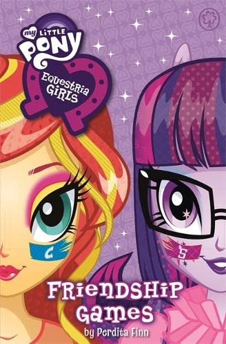 9781408341483: My Little Pony: Equestria Girls: Friendship Games