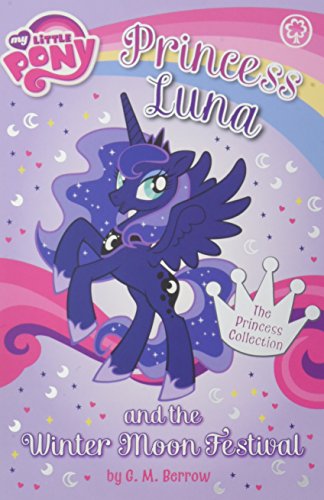 9781408341490: Princess Luna and the Winter Moon Festival (My Little Pony)