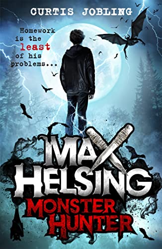 9781408341780: Max Helsing, Monster Hunter: Book 1