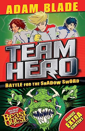 9781408343517: Battle for the Shadow Sword: Series 1 Book 1 (Team Hero)