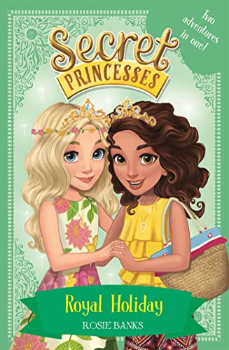 Imagen de archivo de Royal Holiday: Two Magical Adventures in One! Special (Secret Princesses) a la venta por PlumCircle