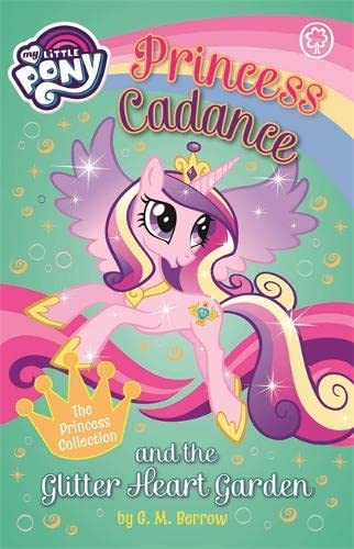Imagen de archivo de Princess Cadance and the Glitter Heart Garden (My Little Pony) a la venta por AwesomeBooks