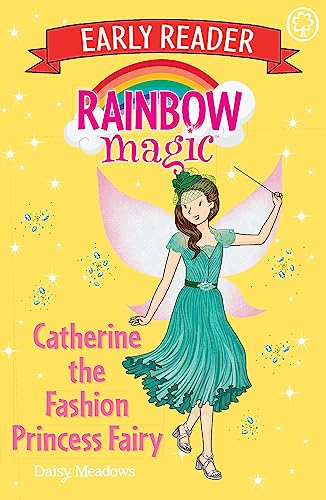 Beispielbild fr Catherine the Fashion Princess Fairy (Rainbow Magic Early Reader) zum Verkauf von WorldofBooks