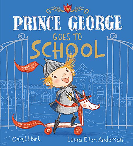 9781408346099: Prince George Goes to School