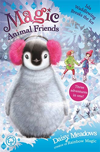 9781408346334: Magic Animal Friends: Isla Waddlewing Breaks the Ice: Special 7