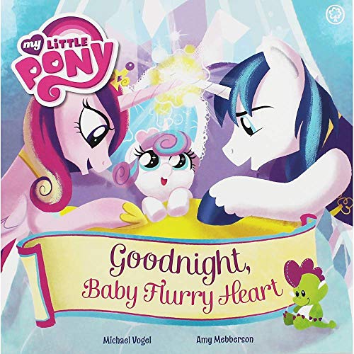 Stock image for My Little Pony: Goodnight, Baby Flurry Heart for sale by ThriftBooks-Dallas