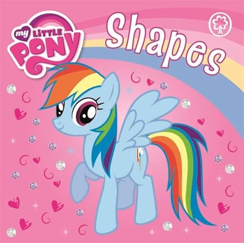 Beispielbild fr Shapes: Board Book: 45 (My Little Pony) zum Verkauf von WorldofBooks