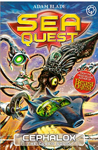 9781408347881: Sea Quest: 1: Cephalox the Cyber Squid by Adam Blade (7-Mar-2013) Paperback