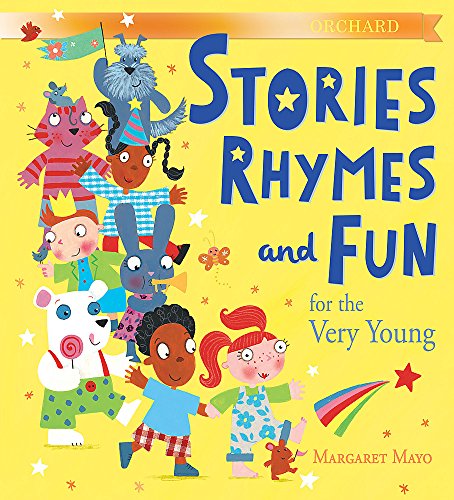 Stock image for Orchard Stories, Rhymes and Fun for the Very Young: Margaret Mayo for sale by WorldofBooks