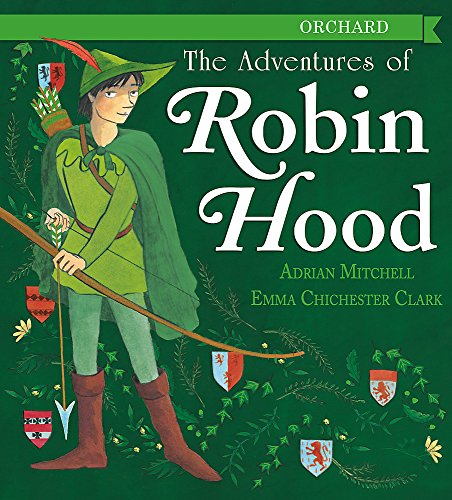 Imagen de archivo de The Adventures of Robin Hood: Adrian Mitchell a la venta por Reuseabook