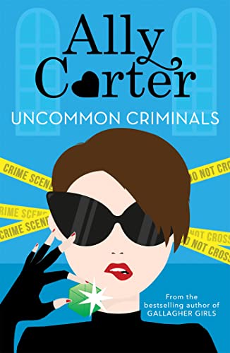 9781408350034: Uncommon Criminals: Book 2 (Heist Society)