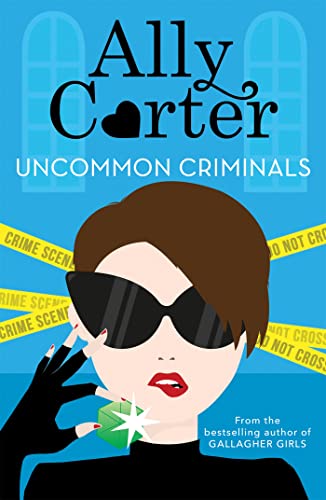 9781408350034: Heist Society: Uncommon Criminals [Paperback] [Mar 22, 2018] Ally Carter