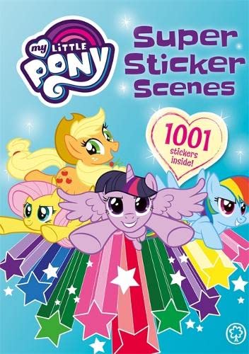 Stock image for My Little Pony: Super Sticker Scenes: 1001 Stickers for sale by WorldofBooks