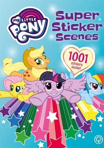 9781408350270: My Little Pony: Super Sticker Scenes: 1001 Stickers