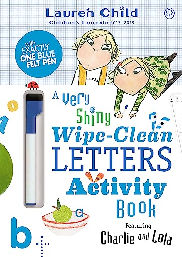 Stock image for Charlie and Lola: Charlie and Lola A Very Shiny Wipe-Clean Letters Activity Book for sale by Blackwell's