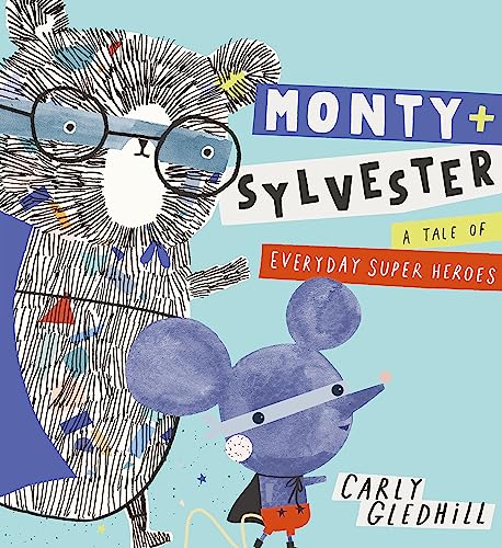 Beispielbild fr Monty and Sylvester A Tale of Everyday Super Heroes zum Verkauf von Better World Books