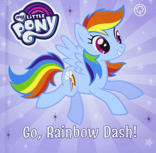 Beispielbild fr Go, Rainbow Dash!: Board Book (My Little Pony) zum Verkauf von HPB-Ruby