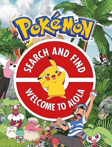 Beispielbild fr The Official Pokemon Search and Find: Welcome to Alola zum Verkauf von Better World Books Ltd