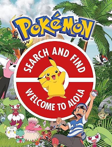 Stock image for The Official Pokemon Search and Find: Welcome to Alola for sale by Better World Books Ltd
