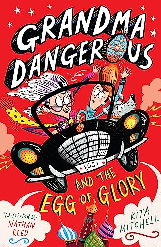 Stock image for Grandma Dangerous and the Egg of Glory (Grandma Dangerous, 2) for sale by Half Price Books Inc.