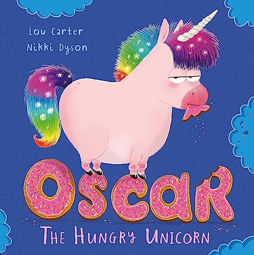 9781408355756: Oscar the Hungry Unicorn