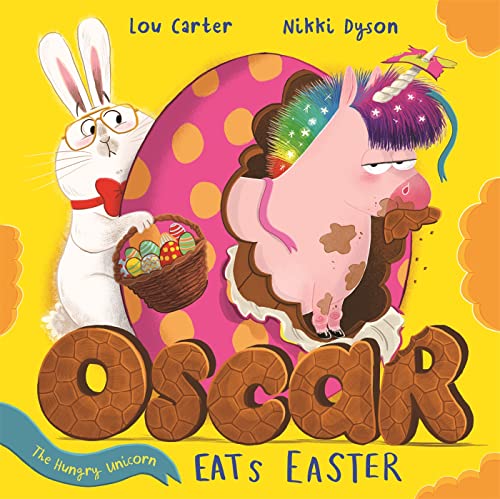 Imagen de archivo de Oscar the Hungry Unicorn Eats Easter a la venta por More Than Words