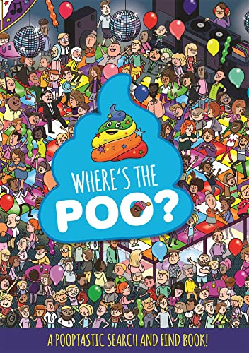 Beispielbild fr Where's the Poo? A Pooptastic Search and Find Book zum Verkauf von WorldofBooks