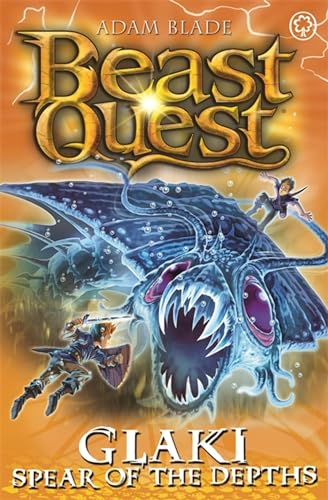 Stock image for Beast Quest: Glaki, Spear of the Depths: Series 25 Book 3 for sale by Lakeside Books