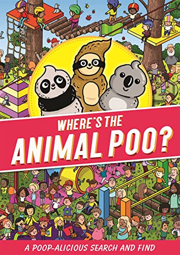 Beispielbild fr Where's the Animal Poo? A Search and Find (Search & Find) zum Verkauf von AwesomeBooks