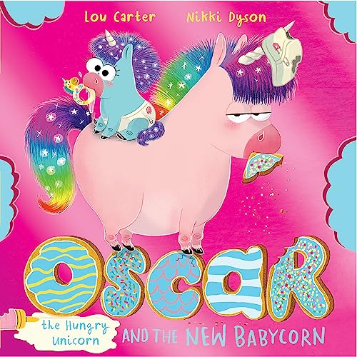 Beispielbild fr Oscar the Hungry Unicorn and the New Babycorn zum Verkauf von AwesomeBooks