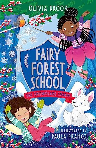 Beispielbild fr The Snowflake Charm: Book 3 (Fairy Forest School) zum Verkauf von AwesomeBooks