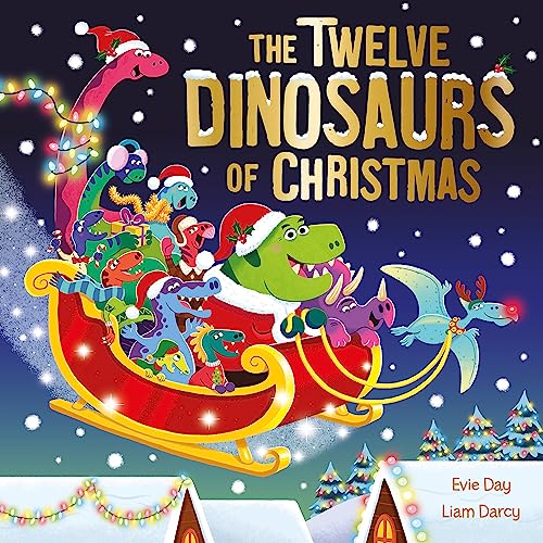Beispielbild fr The Twelve Dinosaurs of Christmas: a hilarious tongue-twisting singalong gift zum Verkauf von WorldofBooks