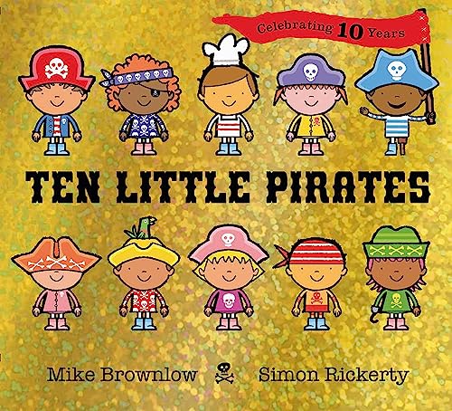 Beispielbild fr Ten Little Pirates. 10th Anniversary Edition zum Verkauf von WorldofBooks