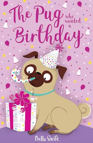 Beispielbild fr The Pug Who Wanted a Birthday zum Verkauf von Blackwell's