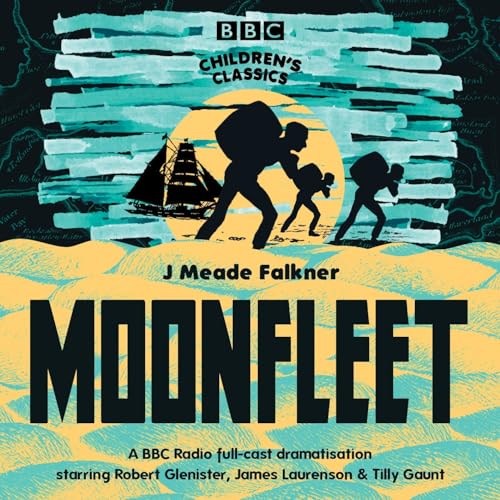 Stock image for Moonfleet (BBC Children's Classics) for sale by WorldofBooks