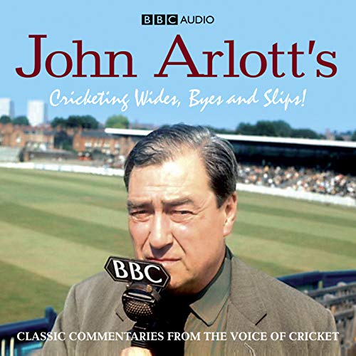 Beispielbild fr John Arlott's Cricketing Wides, Byes And Slips! zum Verkauf von WorldofBooks