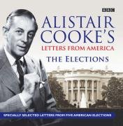 Letters from America the Elections: The Elections (9781408409534) by Cooke, Alistair