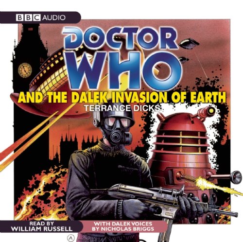 Doctor Who and the Dalek Invasion of Earth (9781408409923) by Dicks, Terrance