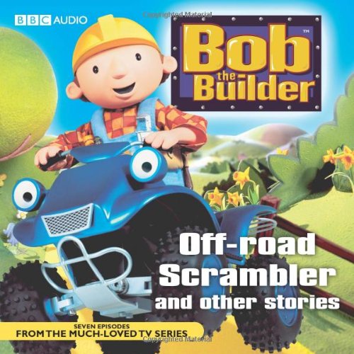 9781408410035: Bob the Builder: Off-Road Scrambler and Other Stories