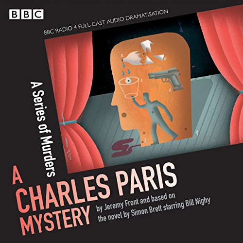 Imagen de archivo de Charles Paris: A Series of Murders: A BBC Radio 4 full-cast dramatisation (Radio Crimes: Charles Paris Mystery) a la venta por WorldofBooks