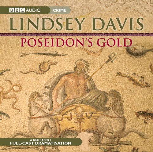 Stock image for Poseidon's Gold: A BBC Radio 4 Full-Cast Dramatisation (A Marcus Didius Falco Mystery) for sale by HPB-Diamond