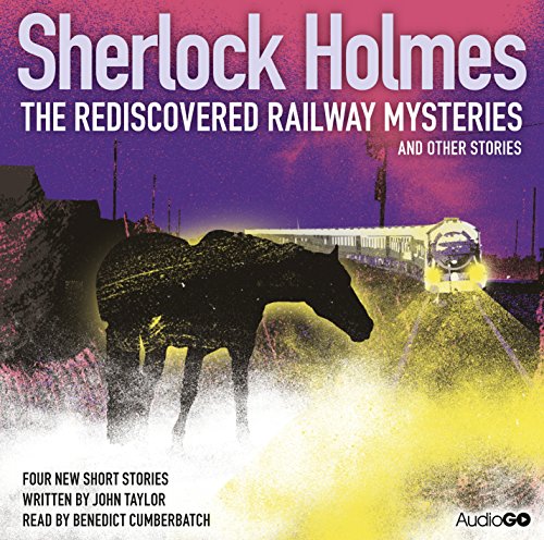 Beispielbild fr Sherlock Holmes: The Rediscovered Railway Mysteries & Other Stories zum Verkauf von WorldofBooks