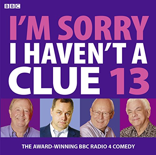 Stock image for Im Sorry I Havent a Clue 13 (BBC Audio) for sale by Brit Books